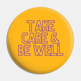 Scream Therapy Podcast 2-sided Take Care & Be Well design Pin