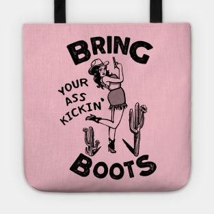 Bring Your Ass Kickin' Boots! Cool Retro Cowgirl Design For Women Tote