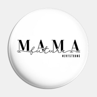 Future IVF Mama Pin