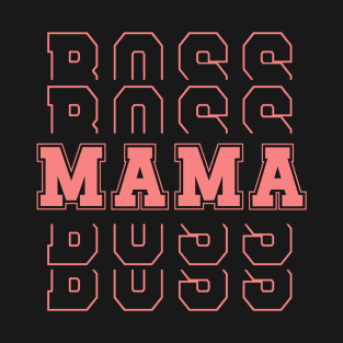 Mom boss mothers day gift idea T-Shirt