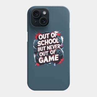 Gaming Graffiti: Out of School, Never Out of Game. Gamers funny Phone Case