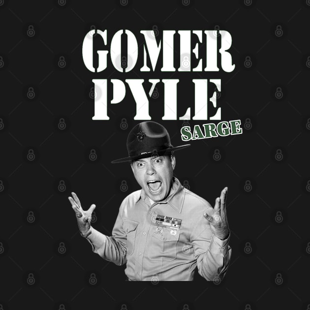 Gomer Pyle  U.S.M.C. Sarge , Frank Sutton by CS77