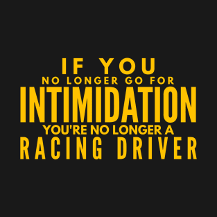 Racing Driver Quote T-Shirt