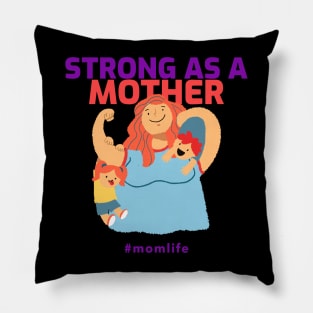 Strong as a Mother Badass Mom Cute Mom Strong Mom Kids Pillow