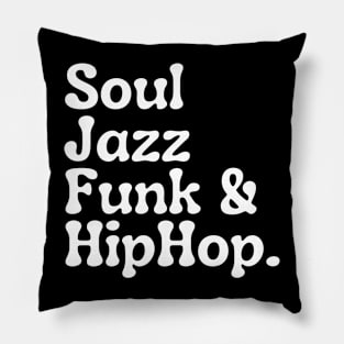 Soul Funk Jazz and HipHop Pillow