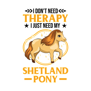 Shetland Pony Therapy Shetty T-Shirt