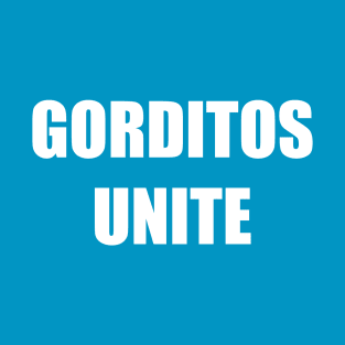 GORDITOS unite T-Shirt