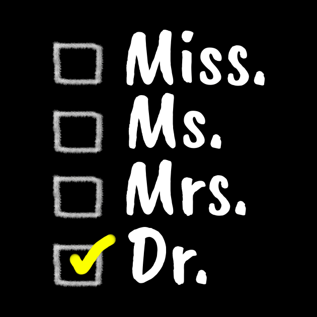 Miss. Ms. Mrs. Dr. Checklist,  PHD Graduation, Doctor Gift, Future Doctor, Funny Doctor Gift Idea, Graduation by NooHringShop