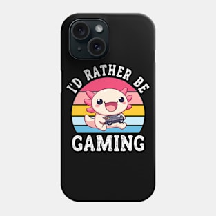 I'd Rather Be Gaming Cute Kawaii Axolotl Gamer Phone Case