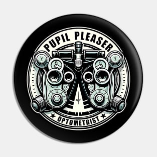 Funny Optometrist Pupil Pleaser Ophthalmoscope Optician Pin