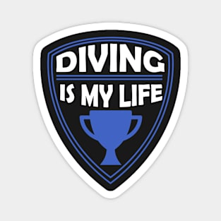 Diving is my Life Gift Magnet