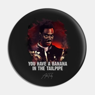 Banana In The Tailpipe - AXEL FOLEY Pin