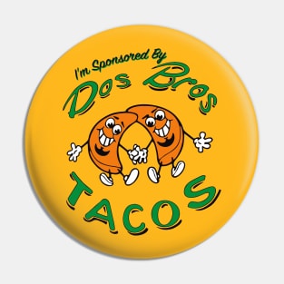 Dos Bros Tacos Sponsor Pin