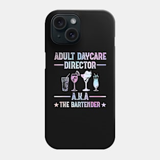 Adult Daycare Director Aka The Bartender Phone Case
