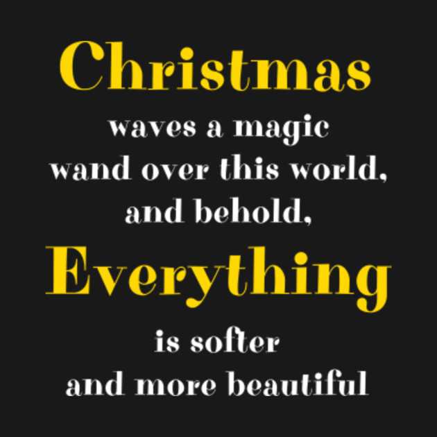 Christmas Quote - Christmas Quote - T-Shirt | TeePublic UK