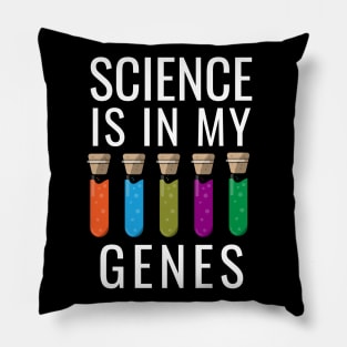 Science is in my genes Pillow