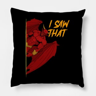 I saw that - Demon Edition Pillow