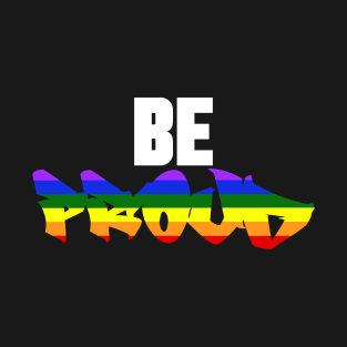 Be Proud Rainbow Graffiti T-Shirt