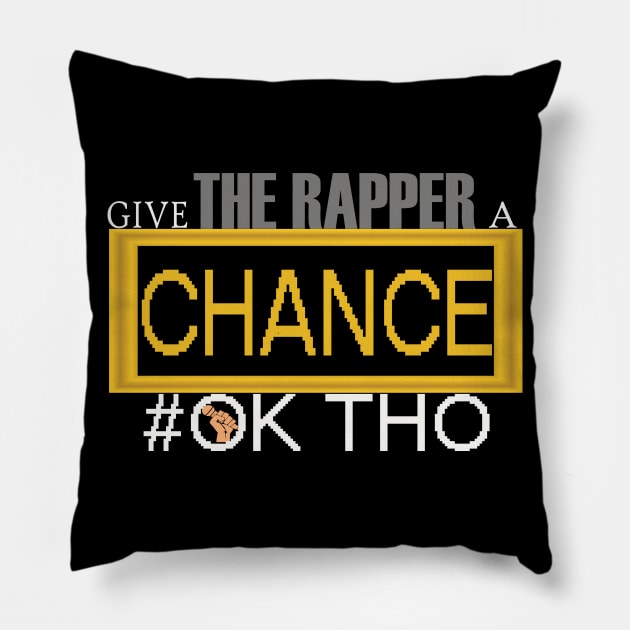 Rap Hustle,give the Rapper a chance Pillow by alzo