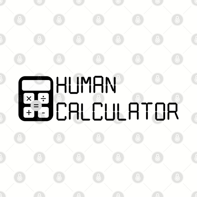 Human Calculator (Digital) Black by inotyler