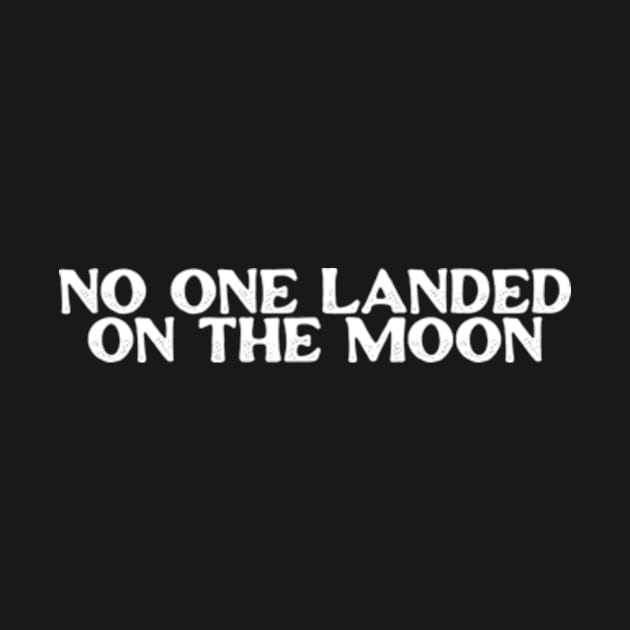 No One Landed on the Moon Shirt Fake Moon Landing Flat Earth Shirt Flat Earth Conspiracy by Y2KERA