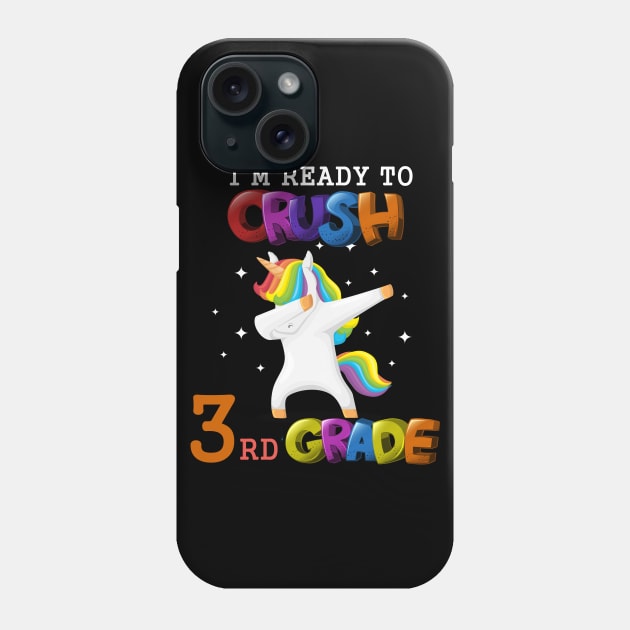 I'm ready to crush 3rd Grade Unicorn Kids Gift Tshirt Phone Case by Trendy_Designs