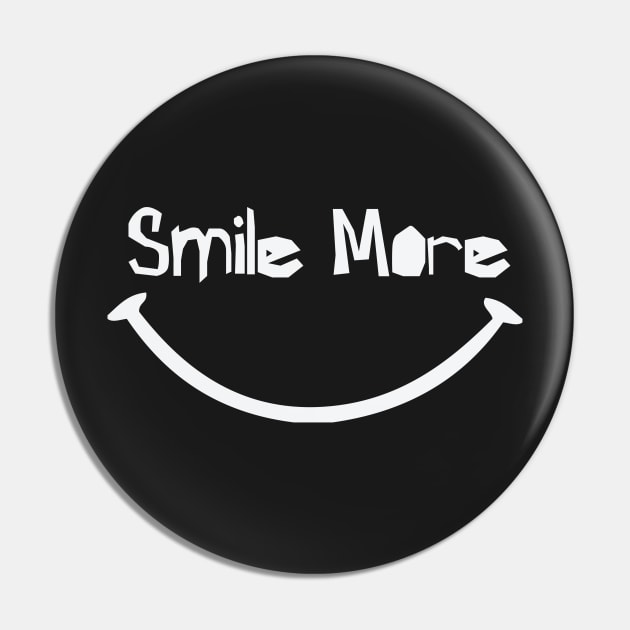 Smile More Pin by nobletory