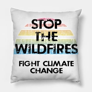 California forests matter. Stop forest fires, wildfires. Fight climate change. Save the trees. Stop denying the Earth is dying. Vote for clean energy. End global warming. Green activism Pillow