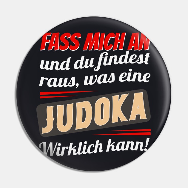 Judo Spruch Frauen Pin by Foxxy Merch