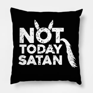 Not Today Satan - Horse Pillow