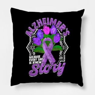 Alzheimer's, Every Day is a New Story Alzheimers Supportive Pillow