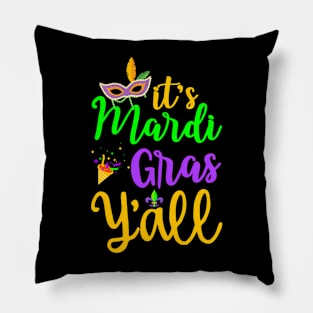 Its Mardi Gras Yall T Mardi Gras Party Mask Costume Pillow