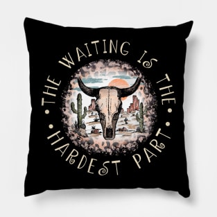 The Waiting Is The Hardest Part Bull Leopard Cactus Pillow