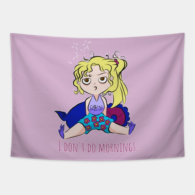 I don't do mornings Tapestry by Minx Haven