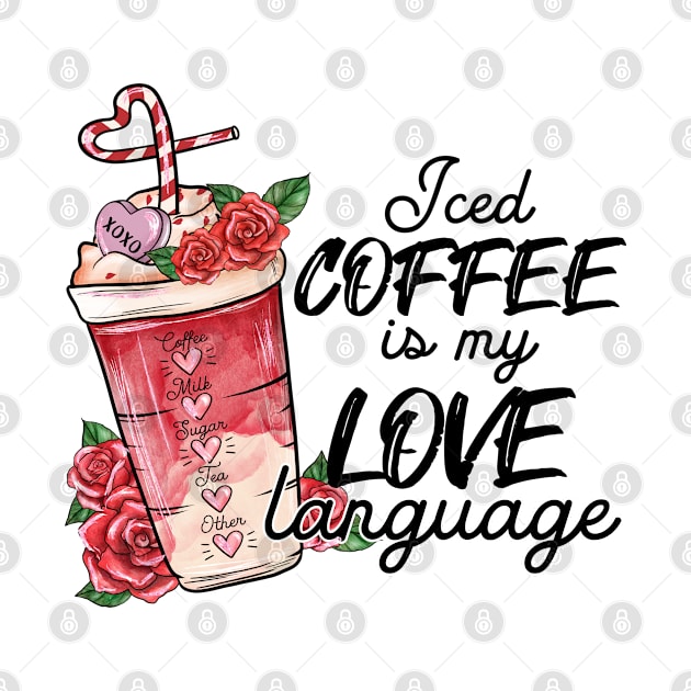 Iced coffee is my love language by Jason