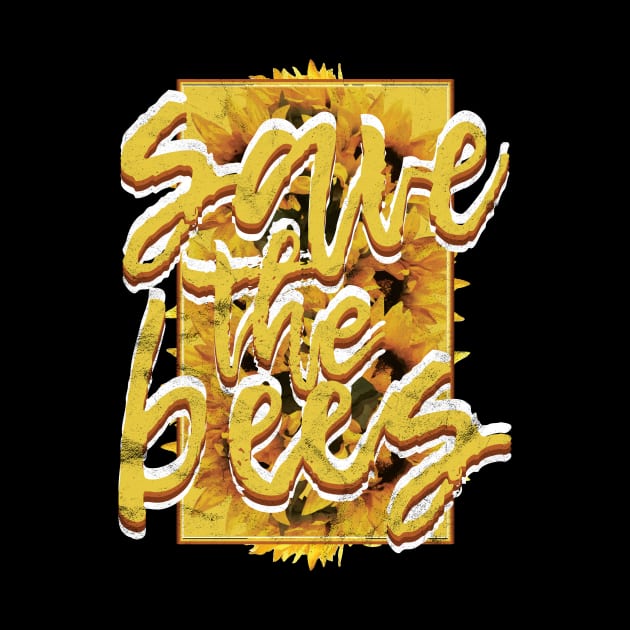 Save The Bees Plant Flower by avshirtnation