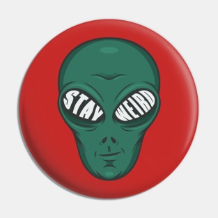 Stay Weird Alien Pin