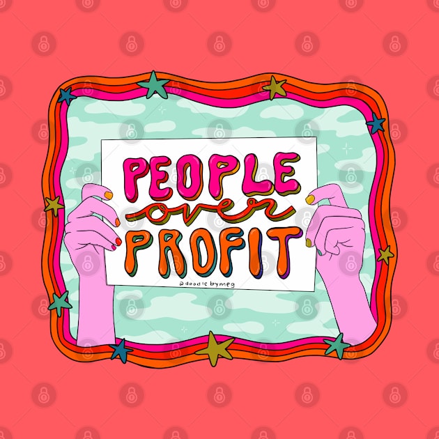 People Over Profit by Doodle by Meg