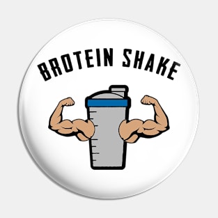 Brotein Shake Pin