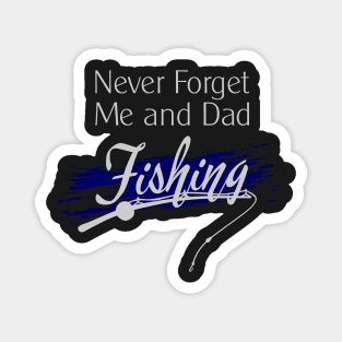 I Miss You Dad - Fishing Together Magnet