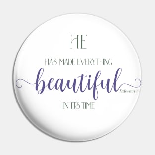 He Hath Made Everything Beautiful Pin