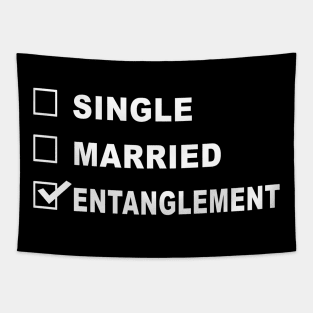 Funny Relationship Status shirt Entanglement Tapestry