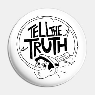 Tell the Truth (black) Pin