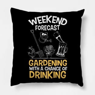 Weekend Forecast - Gardening with a Chance of Drinking Pillow