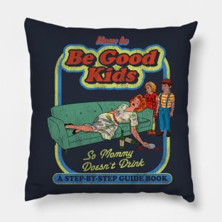 How To Be Good Kids Dks Worn Out Pillow