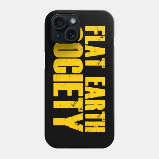 Flat Earth Society Phone Case