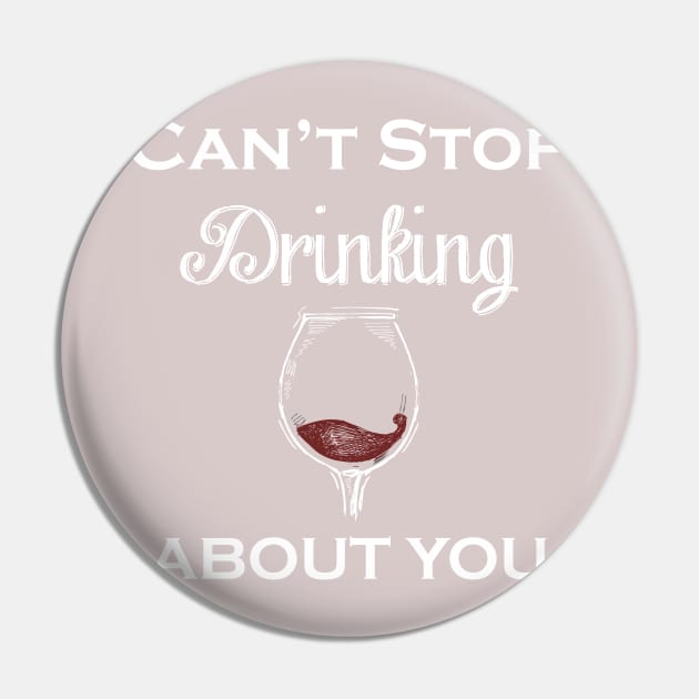 Drinking About You Pin by LunarFlareStudios