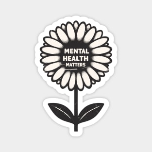 Mental health matters flower Magnet