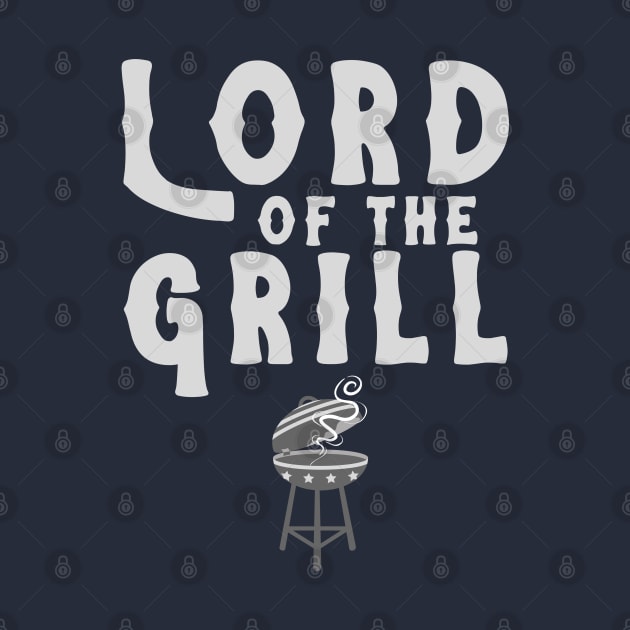 Lord of the grill by Emy wise