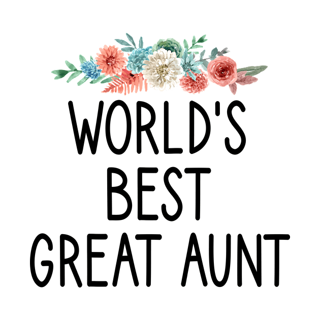 World's Best Great Aunt : Aunt Life, Auntlife, Aunt Gift, Aunt, Auntie , new aunt gift ,aunt day gift idea floral style by First look